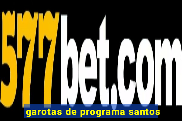 garotas de programa santos